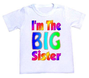 I'm the Big Sister Rainbow Tee Shirt