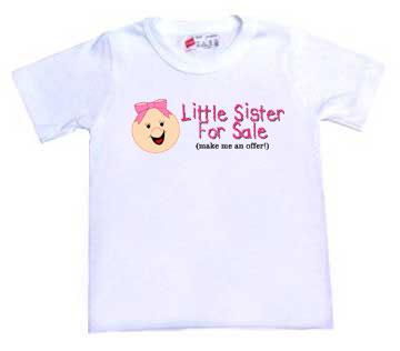 Little Sister For Sale T-Shirt